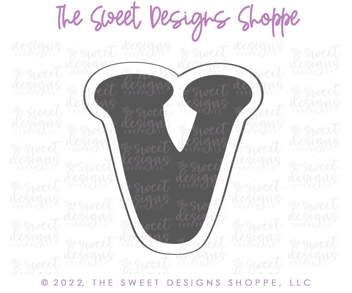 Cookie Cutters - Retro Alphabet (Regular Size) - Set of 26 Cookie Cutters or Individual Cookie Cutters - The Sweet Designs Shoppe - TSDS - Letter V Only - Regular Size (3-3/4" High x 3-3/8" Wide) - ABC,ALL,alphabet,back to school,Cookie Cutter,Grad,graduations,groovy,letter,Lettering,Letters,letters and numbers,Mini Sets,Promocode,School,School / Graduation,school supplies,set,STL,text