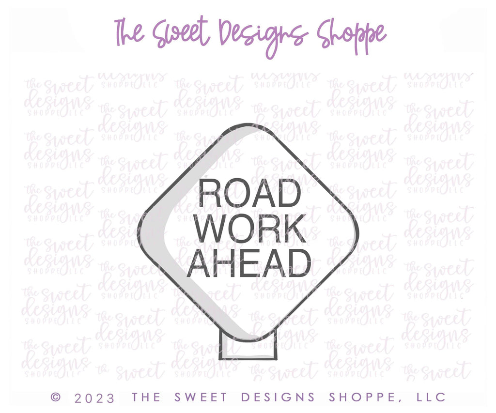 Cookie Cutters - Road Sign - Cookie Cutter - The Sweet Designs Shoppe - TSDS - - ALL,construction,Cookie Cutter,Kids / Fantasy,Promocode,transportation,travel