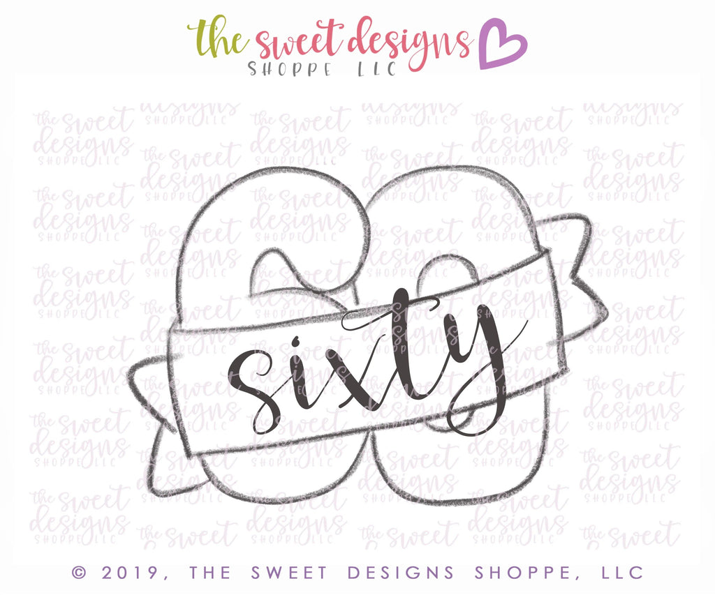 Cookie Cutters - Sixty with Ribbon - Cookie Cutter - The Sweet Designs Shoppe - - 60, Accesories, ALL, Birthday, Cookie Cutter, Fonts, kids, Lettering, letters and numbers, number, Promocode, sesenta