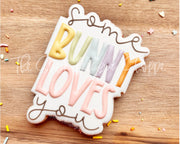 Cookie Cutters - Some Bunny Loves You Plaque - Cookie Cutter - The Sweet Designs Shoppe - TSDS - - ALL,Bunny,Cookie Cutter,easter,Easter / Spring,Plaque,Plaques,PLAQUES HANDLETTERING,Promocode,STL