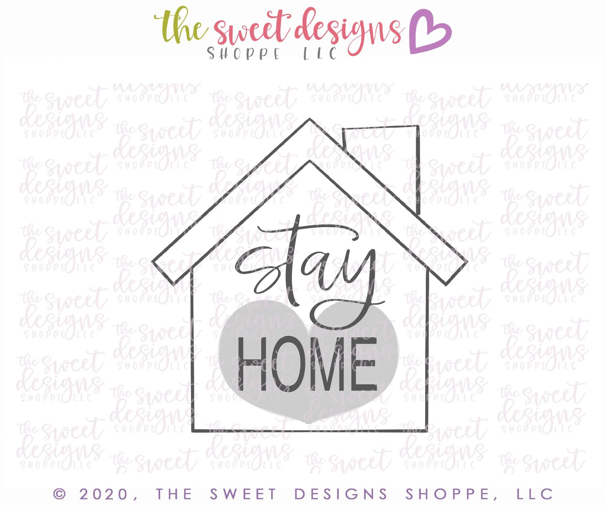 Cookie Cutters - Stay Home House - Cookie Cutter - The Sweet Designs Shoppe - TSDS - - ALL,Cookie Cutter,Doctor,MEDICAL,Misc,Miscelaneous,Miscellaneous,NURSE,NURSE APPRECIATION,Promocode