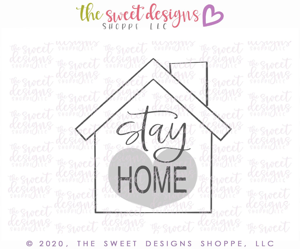 Cookie Cutters - Stay Home House - Cookie Cutter - The Sweet Designs Shoppe - - ALL, Cookie Cutter, Doctor, MEDICAL, Misc, Miscelaneous, Miscellaneous, NURSE, NURSE APPRECIATION, Promocode