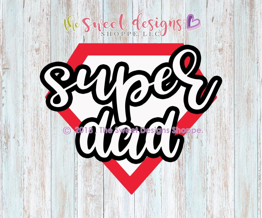 Cookie Cutters - Super Dad - Cookie Cutter - The Sweet Designs Shoppe - - ALL, Cookie Cutter, dad, Father, father's day, grandfather, HERO, lettering, mother, Mothers Day, Plaque, Promocode, Superhero, Superheroes