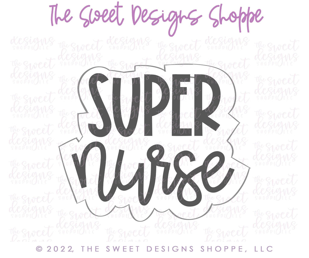 Cookie Cutters - Super Nurse Modern Plaque - Cookie Cutter - The Sweet Designs Shoppe - - ALL, Cookie Cutter, Nurse, Nurse Appreciation, Plaque, Plaques, Promocode