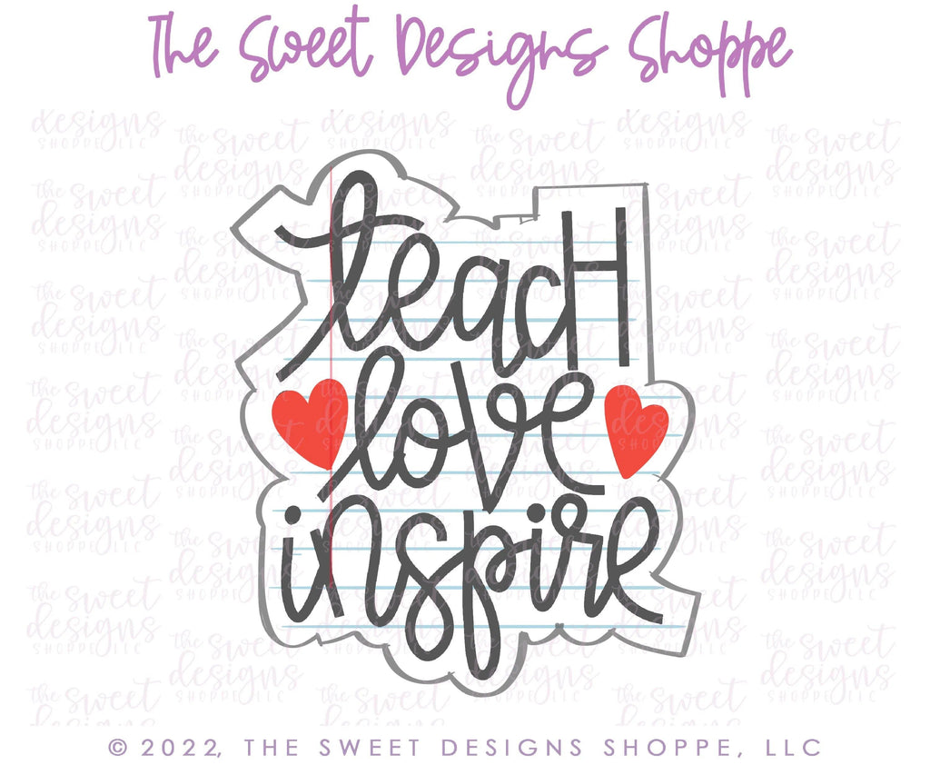 Cookie Cutters - Teach, Love, Inspire Plaque - Cookie Cutter - The Sweet Designs Shoppe - - ALL, back to school, Cookie Cutter, Plaque, Plaques, PLAQUES HANDLETTERING, Promocode, School, School / Graduation, school supplies