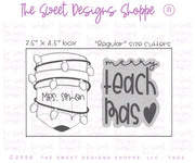 Cookie Cutters - Teacher Christmas Cookie Cutter Set - Set of 2 - Cookie Cutters - The Sweet Designs Shoppe - TSDS - - ALL,Christmas,Christmas / Winter,Cookie Cutter,new,Plaque,Plaques,PLAQUES HANDLETTERING,Promocode,regular sets,School,School / Graduation,set,STL,teachmas