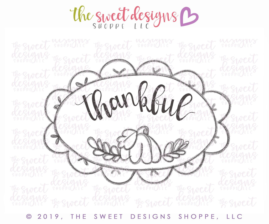 Cookie Cutters - Thankful Scallop Plaque - Cookie Cutter - The Sweet Designs Shoppe - TSDS - - ALL,Birthday,Cookie Cutter,Customize,Fall,Fall / Halloween,Fall / Thanksgiving,Halloween,Party,Plaque,Plaques,PLAQUES HANDLETTERING,Promocode,STL,thank,thanks