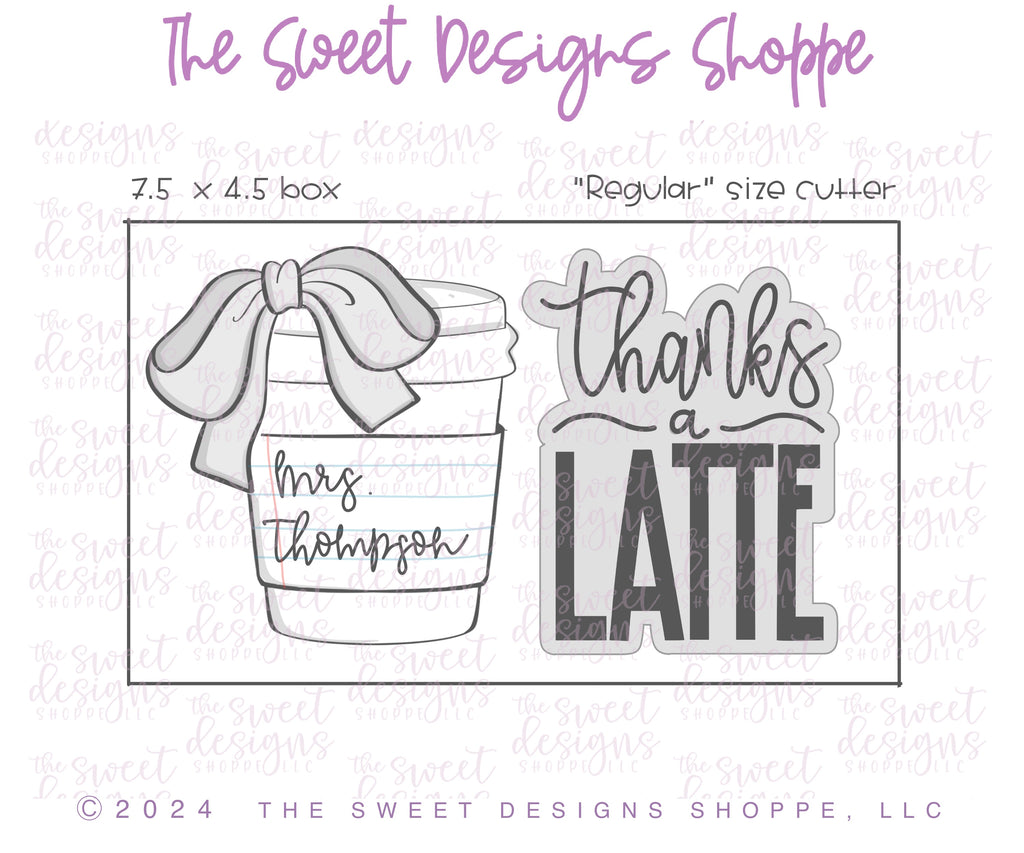 Cookie Cutters - Thanks a Latte Set - Set of 2 - Cookie Cutters - The Sweet Designs Shoppe - TSDS - - ALL,back to school,Cookie Cutter,Nurse,Nurse Appreciation,Plaque,Plaques,PLAQUES HANDLETTERING,Promocode,regular sets,School,School / Graduation,school supplies,set,STL,Teach,Teacher,Teacher Appreciation,Thank You,thanks