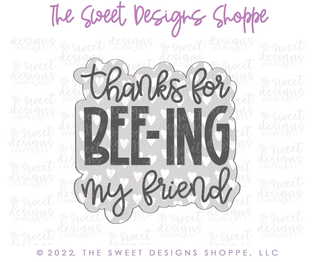 Cookie Cutters - Thanks for BEE-ING my Friend Plaque - Cookie Cutter - The Sweet Designs Shoppe - - ALL, Cookie Cutter, kid, kids, Love, Plaque, Plaques, Promocode, valentine, valentines