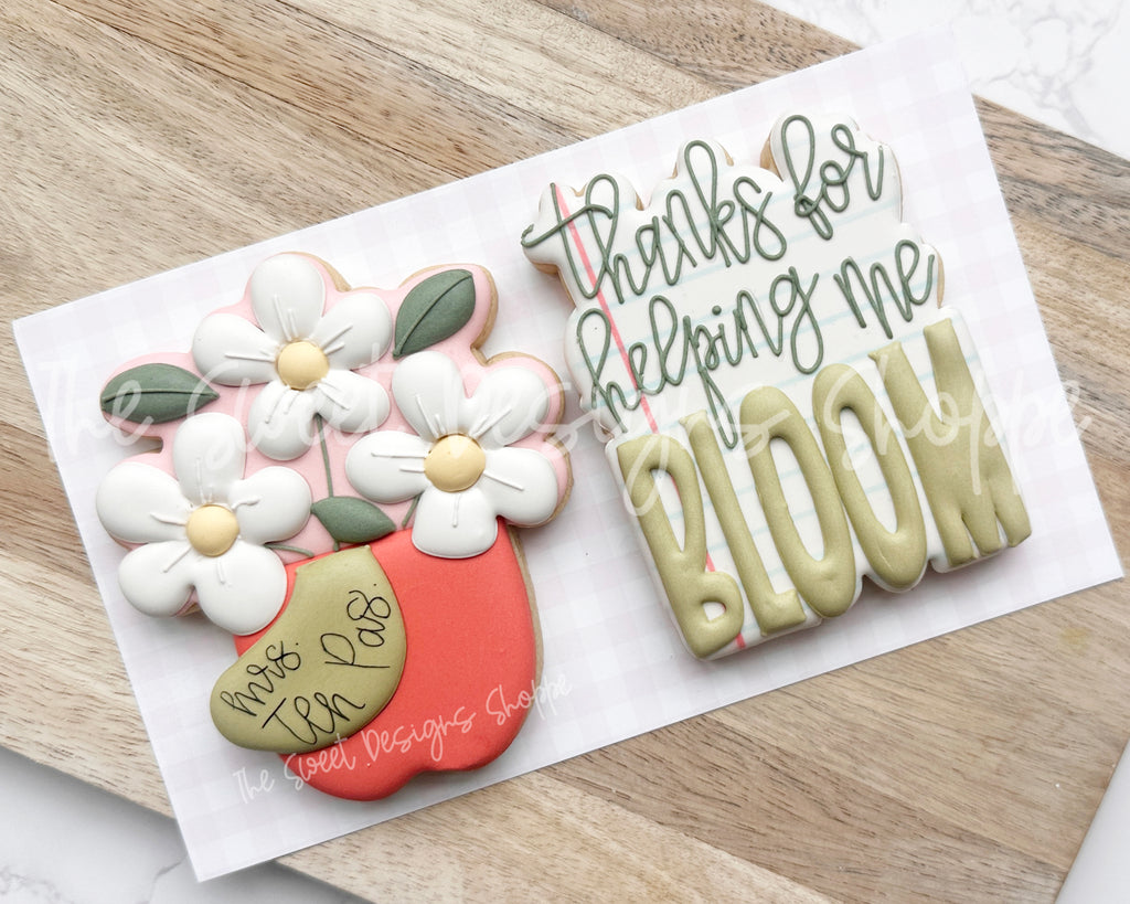 Cookie Cutters - Thanks for Helping Me Bloom Set - Set of 2 - Cookie Cutters - The Sweet Designs Shoppe - TSDS - - ALL,back to school,Cookie Cutter,Nurse,Nurse Appreciation,Plaque,Plaques,PLAQUES HANDLETTERING,Promocode,regular sets,School,School / Graduation,school supplies,set,STL,Teach,Teacher,Teacher Appreciation