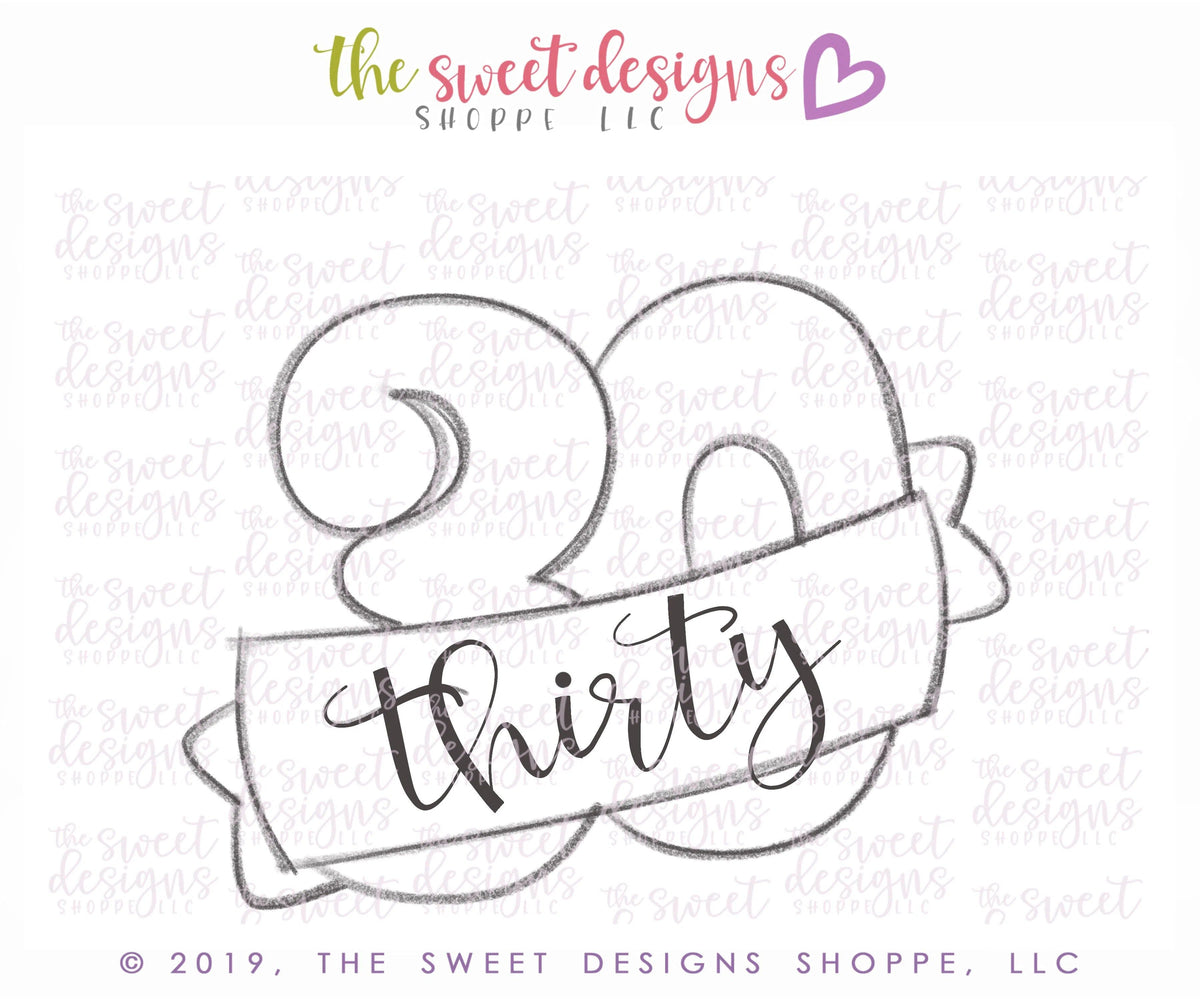 Cookie Cutters - Thirty with Ribbon - Cookie Cutter - The Sweet Designs Shoppe - TSDS - - 30,Accesories,ALL,Birthday,Cookie Cutter,Fonts,Lettering,letters and numbers,number,Promocode,STL,Treinta