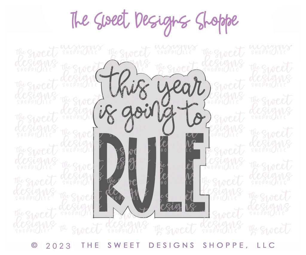 Cookie Cutters - This Year is Going to RULE Plaque - Cookie Cutter - The Sweet Designs Shoppe - TSDS - - ALL,Cookie Cutter,handlettering,Plaque,Plaques,PLAQUES HANDLETTERING,Promocode,School,School / Graduation