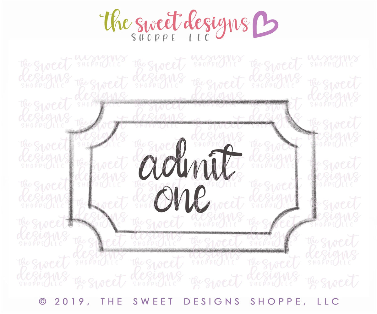 Cookie Cutters - Ticket - Cookie Cutter - The Sweet Designs Shoppe - TSDS - - ALL,Birthday,circus,Cookie Cutter,Misc,Miscelaneous,Miscellaneous,other,Promocode,STL