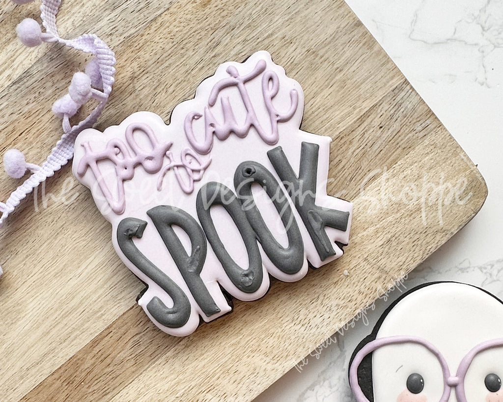 Cookie Cutters - Too CUTE to SPOOK Plaque - Cookie Cutter - The Sweet Designs Shoppe - - ALL, Cookie Cutter, halloween, new, Plaque, Plaques, PLAQUES HANDLETTERING, Promocode