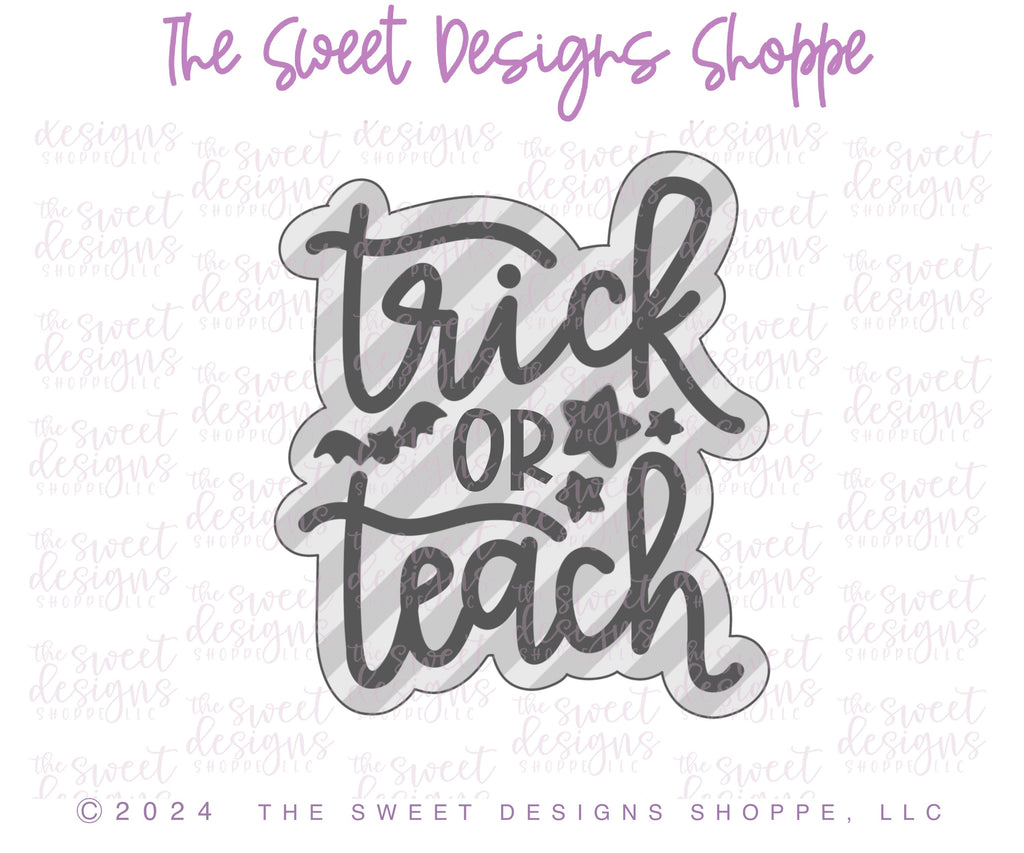 Cookie Cutters - Trick or Teach Plaque - Cookie Cutter - The Sweet Designs Shoppe - - ALL, Cookie Cutter, halloween, new, Plaque, Plaques, PLAQUES HANDLETTERING, Promocode