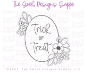 Cookie Cutters - Trick or Treat Oval Botanical Plaque - Cookie Cutter - The Sweet Designs Shoppe - TSDS - - ALL,Cookie Cutter,halloween,Plaque,Plaques,PLAQUES HANDLETTERING,Promocode,STL,trick or treat,Trick or treat oval botanical plaque
