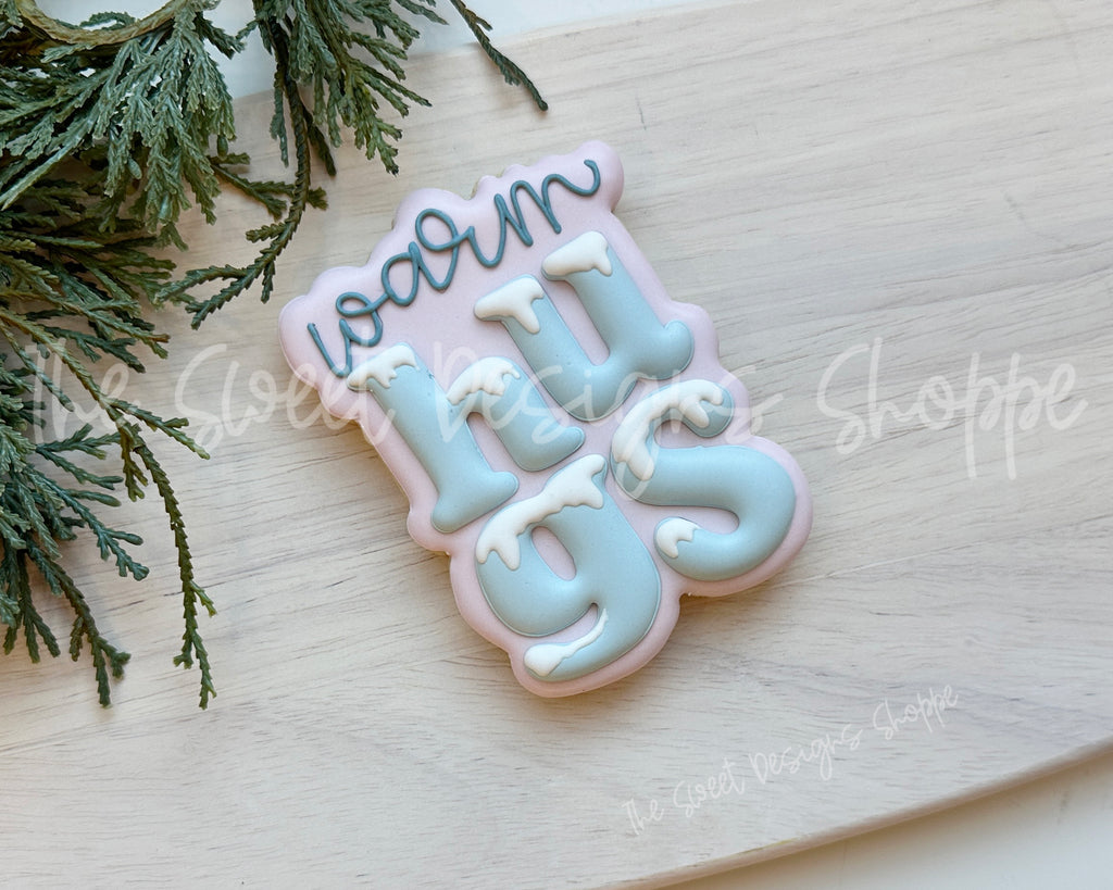 Cookie Cutters - warm hugs Plaque - Cookie Cutter - The Sweet Designs Shoppe - TSDS - - ALL,Christmas,Christmas / Winter,Cookie Cutter,new,Plaque,Plaques,PLAQUES HANDLETTERING,Promocode,STL