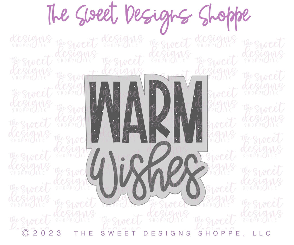 Cookie Cutters - WARM Wishes Plaque - Cookie Cutter - Sweet Designs Shoppe - - ALL, Christmas, Christmas / Winter, Christmas Cookies, Cookie Cutter, handlettering, Plaque, Plaques, PLAQUES HANDLETTERING, Promocode