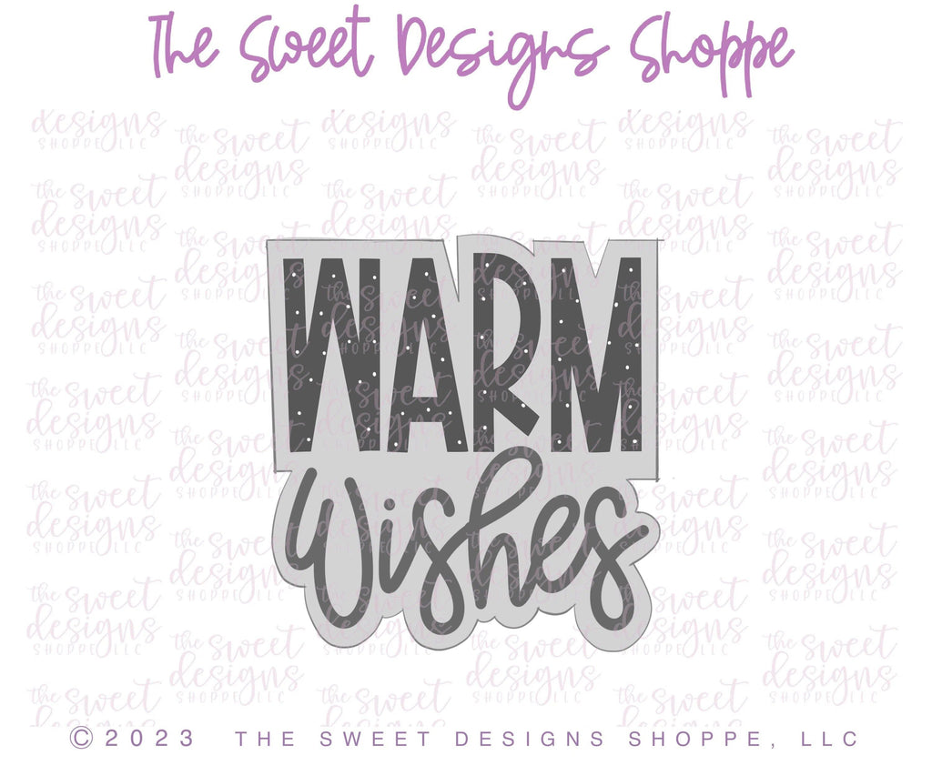 Cookie Cutters - WARM Wishes Plaque - Cookie Cutter - The Sweet Designs Shoppe - - ALL, Christmas, Christmas / Winter, Christmas Cookies, Cookie Cutter, handlettering, Plaque, Plaques, PLAQUES HANDLETTERING, Promocode