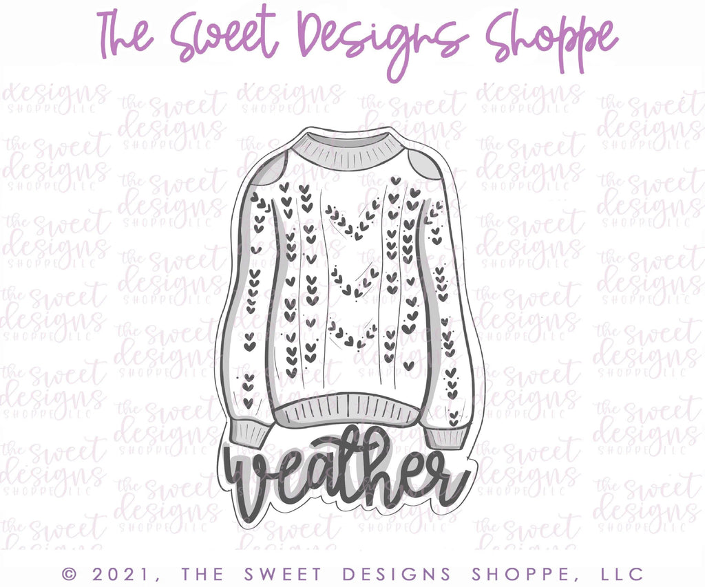 Cookie Cutters - Weather Sweater Cookie Sticker - Cookie Cutter - The Sweet Designs Shoppe - TSDS - - Accesories,Accessories,accessory,ALL,Christmas,Christmas / Winter,Christmas Cookies,Clothing / Accessories,Cookie Cutter,Fall,Fall / Thanksgiving,handlettering,Plaque,PLAQUES HANDLETTERING,Promocode,ugly