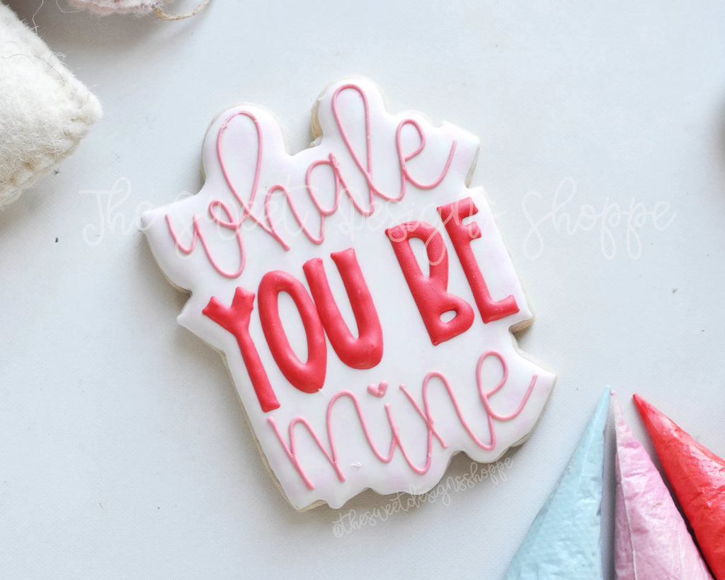 Cookie Cutters - Whale you be mine Plaque - Cookie Cutter - Sweet Designs Shoppe - - ALL, Animal, Animals, Animals and Insects, Cookie Cutter, Plaque, Plaques, PLAQUES HANDLETTERING, Promocode, valentine, valentines
