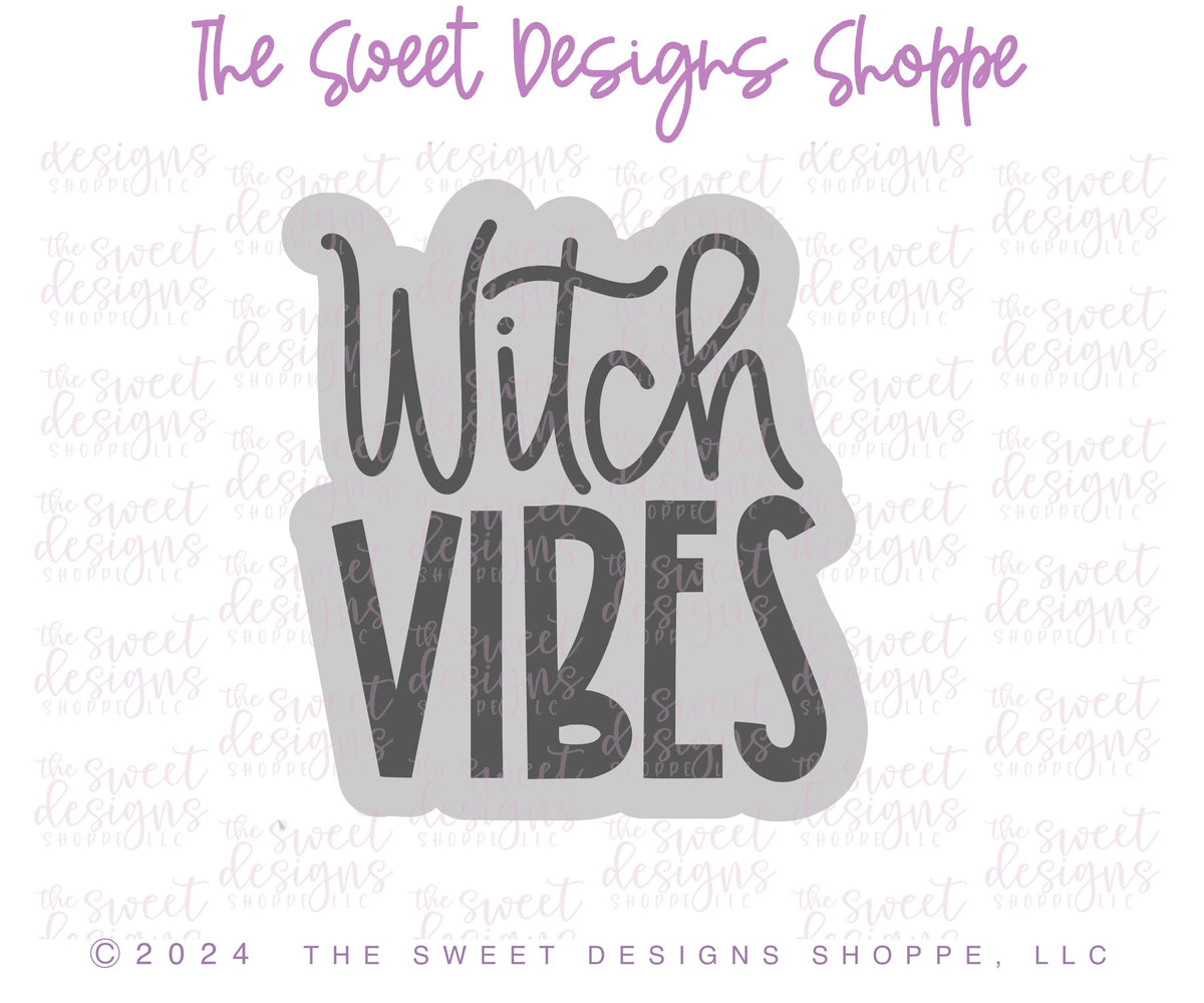 Cookie Cutters - Witch VIBES Plaque - Cookie Cutter - The Sweet Designs Shoppe - TSDS - - ALL,Cookie Cutter,halloween,Plaque,Plaques,PLAQUES HANDLETTERING,Promocode,STL
