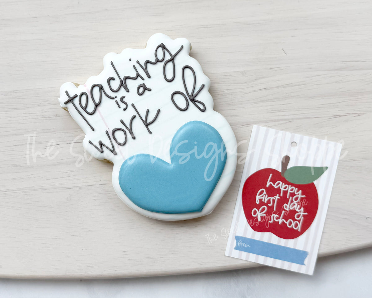 Cookie Cutters - Work of Heart Plaque - Cookie Cutter - The Sweet Designs Shoppe - TSDS - - ALL,back to school,BTS,cookie,Cookie Cutter,Plaques,School,School / Graduation,STL,taw,Teacher Appreciation,work of heart plaque