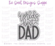 Cookie Cutters - Worlds Best Dad - Cookie Cutter - The Sweet Designs Shoppe - TSDS - - ALL,Cookie Cutter,dad,Father,Fathers Day,grandfather,Plaque,Plaques,PLAQUES HANDLETTERING,Promocode,STL,World’s Best Dad