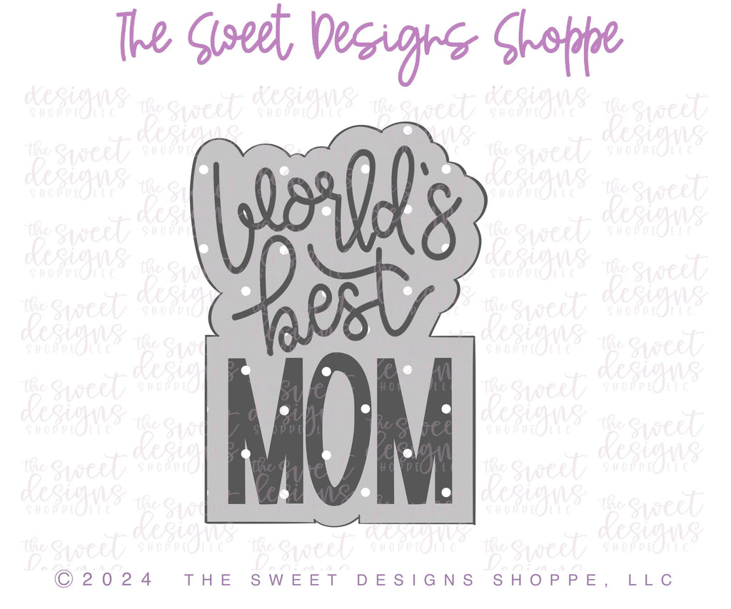 Cookie Cutters - World's Best MOM Plaque - Cookie Cutter - Sweet Designs Shoppe - - ALL, Cookie Cutter, MOM, Mom Plaque, mother, mothers DAY, new, Plaque, Plaques, Promocode