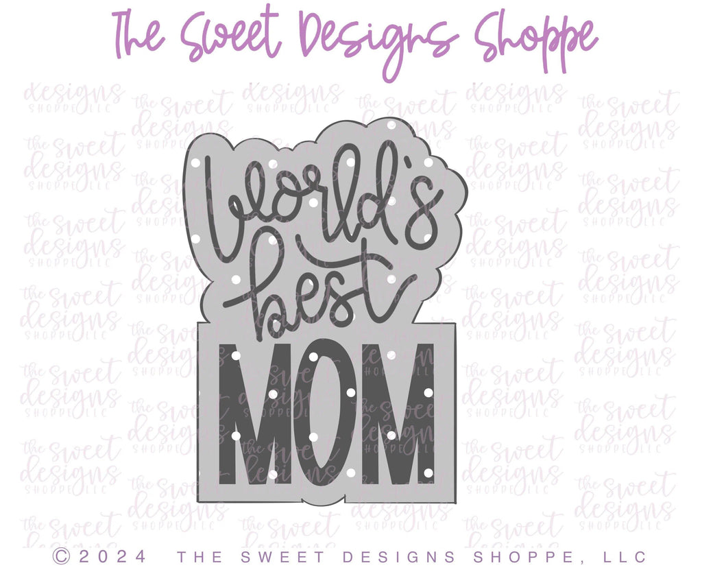 Cookie Cutters - World's Best MOM Plaque - Cookie Cutter - The Sweet Designs Shoppe - - ALL, Cookie Cutter, MOM, Mom Plaque, mother, mothers DAY, Plaque, Plaques, Promocode