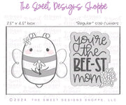 Cookie Cutters - You are the BEE-ST Mom Cookie Cutter Set - Set of 2 - Cookie Cutters - The Sweet Designs Shoppe - TSDS - - ALL,Animal,Animals and Insects,Cookie Cutter,insect,Insects,MOM,Mom Plaque,mother,Mothers Day,Plaque,Plaques,PLAQUES HANDLETTERING,Promocode,regular sets,set
