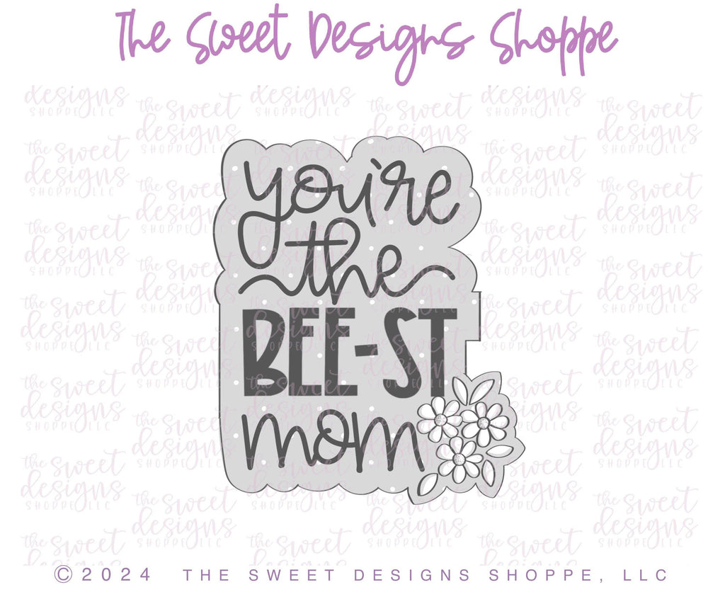 Cookie Cutters - You are the BEE-ST Mom Plaque - Cookie Cutter - Sweet Designs Shoppe - - ALL, Animal, Animals, Animals and Insects, Cookie Cutter, MOM, Mom Plaque, mother, mothers DAY, Plaque, Plaques, Promocode
