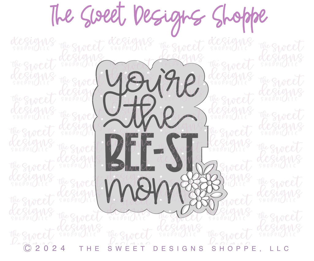 Cookie Cutters - You are the BEE-ST Mom Plaque - Cookie Cutter - Sweet Designs Shoppe - - ALL, Animal, Animals, Animals and Insects, Cookie Cutter, MOM, Mom Plaque, mother, mothers DAY, new, Plaque, Plaques, Promocode