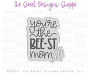 Cookie Cutters - You are the BEE-ST Mom Plaque - Cookie Cutter - The Sweet Designs Shoppe - TSDS - - ALL,Animal,Animals,Animals and Insects,Cookie Cutter,MOM,Mom Plaque,mother,mothers DAY,Plaque,Plaques,Promocode,STL