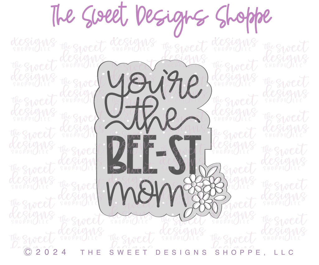 Cookie Cutters - You are the BEE-ST Mom Plaque - Cookie Cutter - The Sweet Designs Shoppe - TSDS - - ALL,Animal,Animals,Animals and Insects,Cookie Cutter,MOM,Mom Plaque,mother,mothers DAY,Plaque,Plaques,Promocode