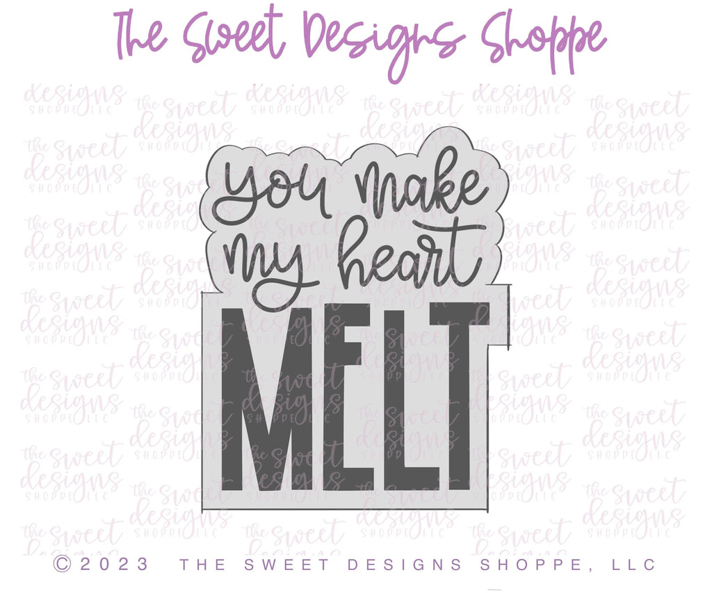 Cookie Cutters - You Make My Heart Melt Plaque - Cookie Cutter - Sweet Designs Shoppe - - ALL, Cookie Cutter, Love, Plaque, Plaques, PLAQUES HANDLETTERING, Promocode, Valentine's, You make my heart melt