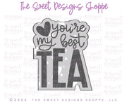 Cookie Cutters - You're My BestTEA Set - Set of 2 - Cookie Cutters - The Sweet Designs Shoppe - TSDS - - ALL,Cookie Cutter,Food,Food beverages,Fruits and Vegetables,Mini Sets,Plaque,Plaques,PLAQUES HANDLETTERING,Promocode,regular sets,set,STL,valentine,valentines,Vegetable