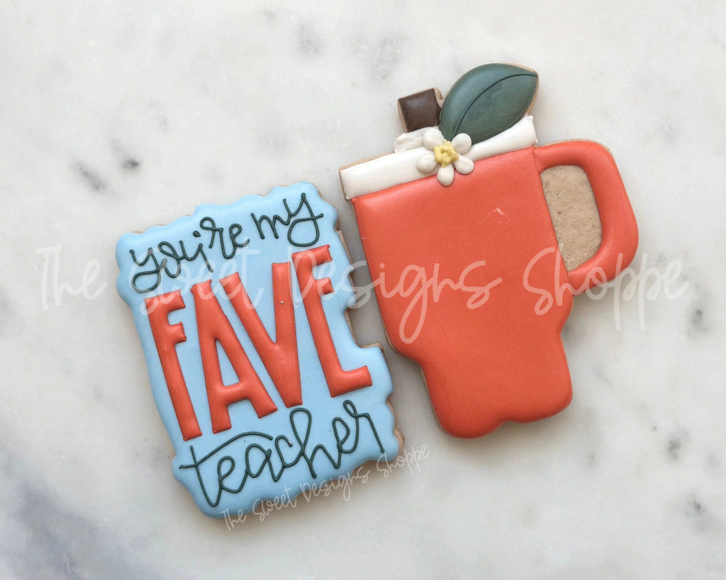 Cookie Cutters - you're my FAVE teacher Plaque Set - Set of 2 - Cookie Cutters - The Sweet Designs Shoppe - - ALL, Apple tumbler, Cookie Cutter, Plaque, Plaques, PLAQUES HANDLETTERING, Promocode, regular sets, set, Stanley, Teach, Teacher, Teacher Appreciation, Tumbler, Yeti