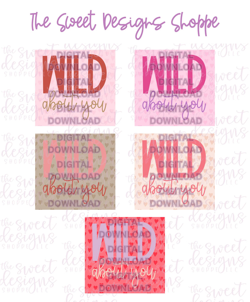 Digital - Wild About You Plaque - Digital Instant Download - Eddie Files - Sweet Designs Shoppe - - ALL, Download, E-Tag, Eddie, Edible Printer Files, Promocode, valentine, valentines