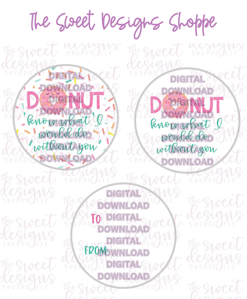 E-TAG - DONUT know what I would do without you - Digital Instant Download 2" Round Tag - The Sweet Designs Shoppe - TSDS - - 2" Round,ALL,Bee,Berry,couple,couples,E-Tag,mother,Promocode,Round Tag,SC,School / Graduation,Strawberry,TAG,Tags,teacher,valentine,Valentines
