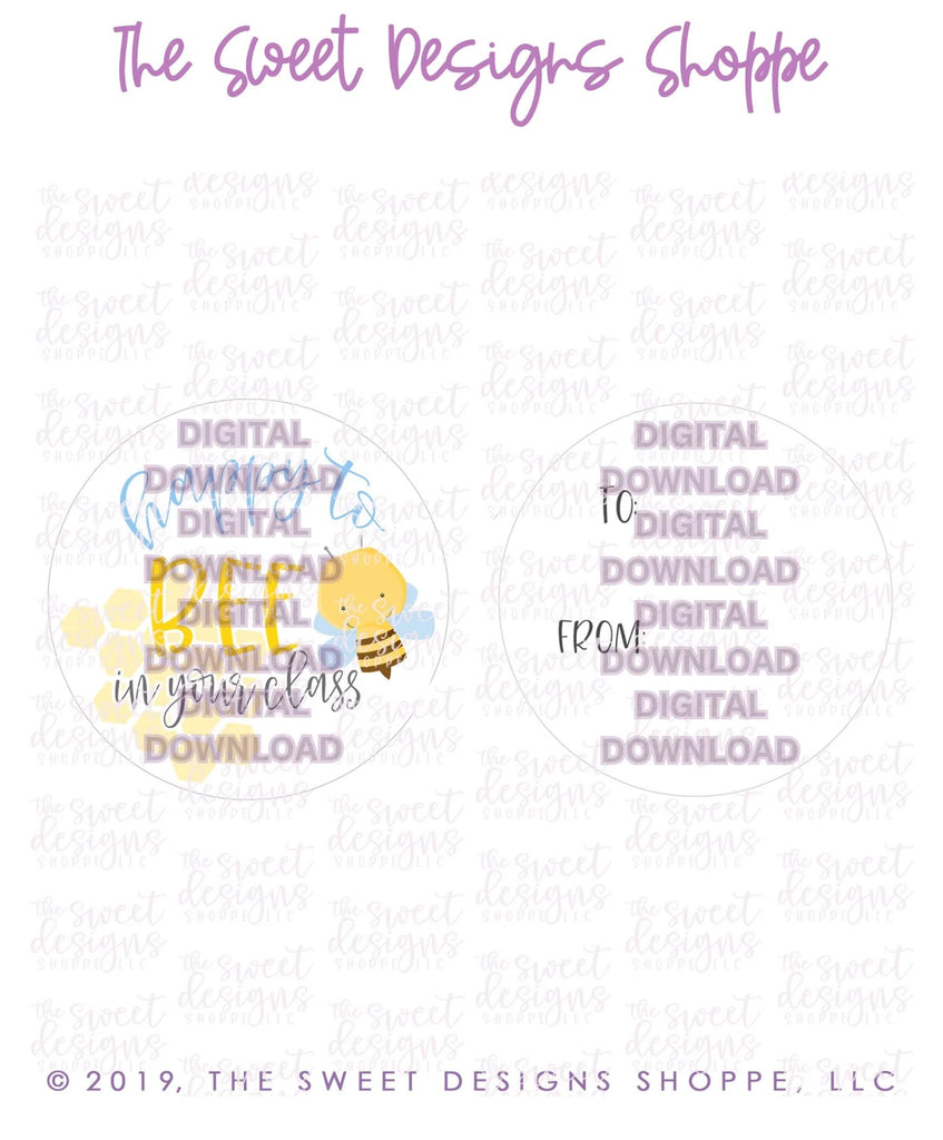 E-TAG - Happy to BEE in your class - Digital Instant Download 2" Round Tag - Sweet Designs Shoppe - - 2" Round, ALL, Bee, E-Tag, Promocode, Round Tag, School / Graduation, TAG, Tags