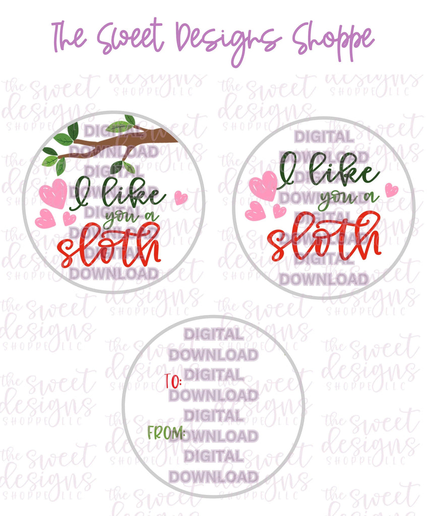 E-TAG - I like you a sloth - Digital Instant Download 2" Round Tag - The Sweet Designs Shoppe - - 2" Round, ALL, E-Tag, Promocode, Round Tag, TAG, Tags, Valentines