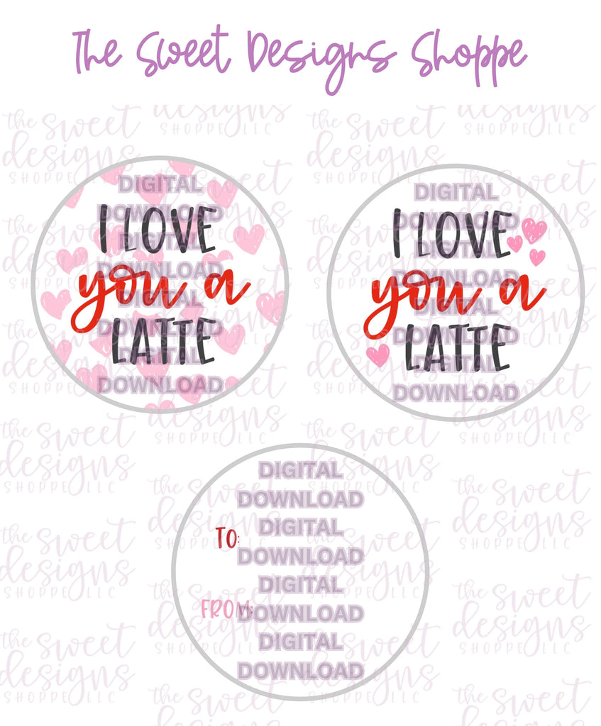 E-TAG - Love you a Latte - Digital Instant Download 2" Round Tag - Sweet Designs Shoppe - - 2" Round, ALL, E-Tag, latte, mother, Promocode, pun, Round Tag, TAG, Tags, Valentines