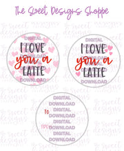 E-TAG - Love you a Latte - Digital Instant Download 2" Round Tag - The Sweet Designs Shoppe - TSDS - - 2" Round,ALL,E-Tag,latte,mother,Promocode,pun,Round Tag,TAG,Tags,Valentines