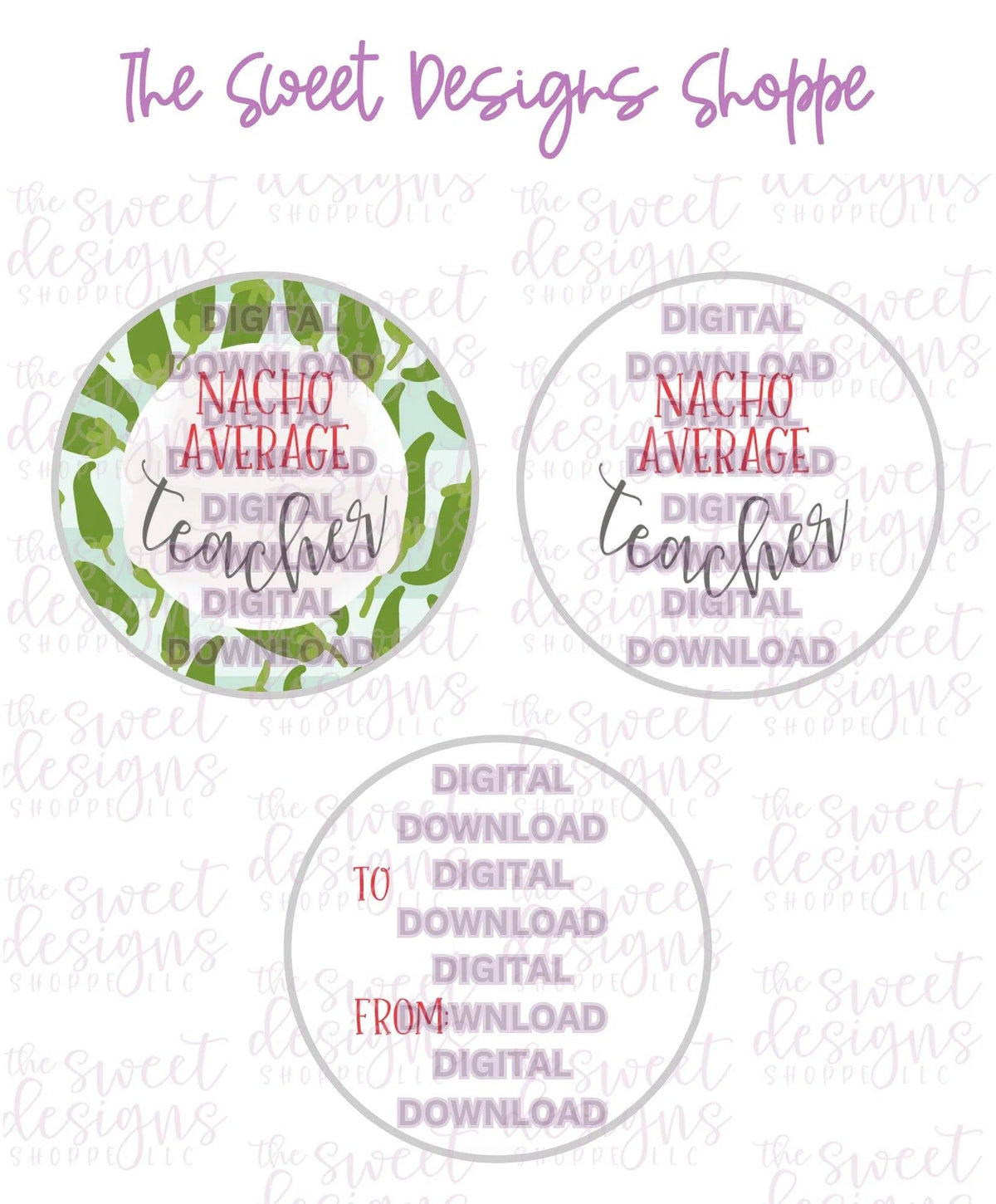 E-TAG - Nacho Average Teacher - Digital Instant Download 2" Round Tag - The Sweet Designs Shoppe - TSDS - - 2" Round,ALL,E-Tag,Promocode,Round Tag,SC,School / Graduation,TAG,Tags,teacher