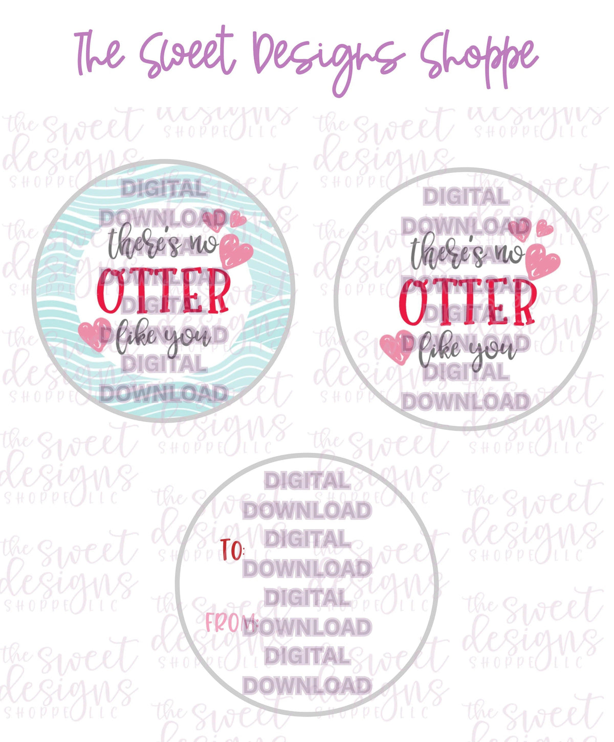 E-TAG - Otter lke you - Digital Instant Download 2" Round Tag - The Sweet Designs Shoppe - TSDS - - 2" Round,ALL,E-Tag,otter,Promocode,pun,Round Tag,SC,School / Graduation,TAG,Tags,teacher,Valentines