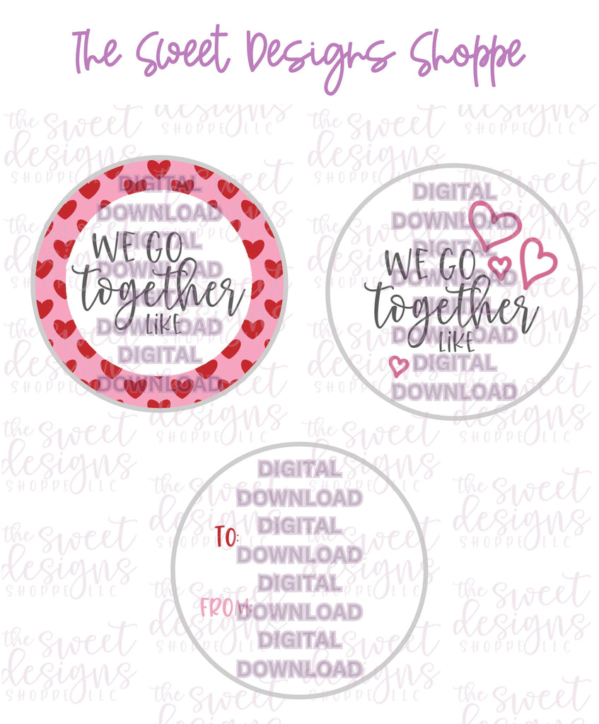 E-TAG - We Go Together Like - Digital Instant Download 2" Round Tag - Sweet Designs Shoppe - - 2" Round, ALL, couples, E-Tag, Love, Promocode, Puns, Round Tag, TAG, Tags, Valentines, Valentines couples
