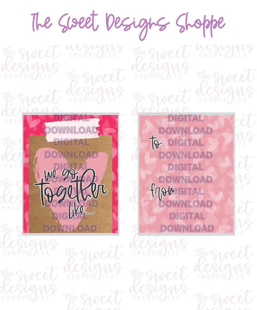 E-TAG - We go together like... - Digital Instant Download 2" x 3" Tag - Sweet Designs Shoppe - - ALL, Download, E-Tag, Promocode, Rectangle, TAG, Tags, valentine, valentines