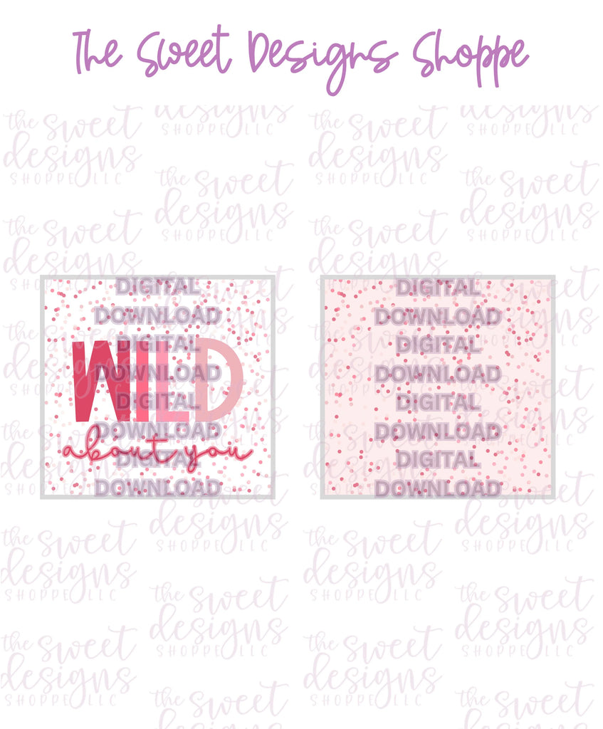 E-TAG - WILD about you - Digital Instant Download 2" x 2" Tag - Sweet Designs Shoppe - - ALL, Download, E-Tag, Promocode, square, TAG, Tags, valentine, valentines