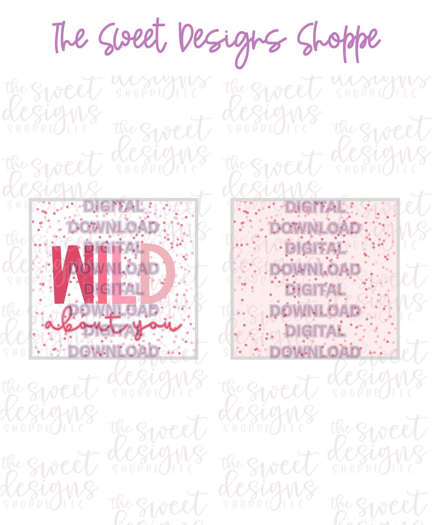 E-TAG - WILD about you - Digital Instant Download 2" x 2" Tag - The Sweet Designs Shoppe - - ALL, Download, E-Tag, Promocode, square, TAG, Tags, valentine, valentines